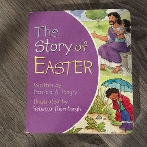 The Story of Easter Board Book Written by Patricia A. Pingry
